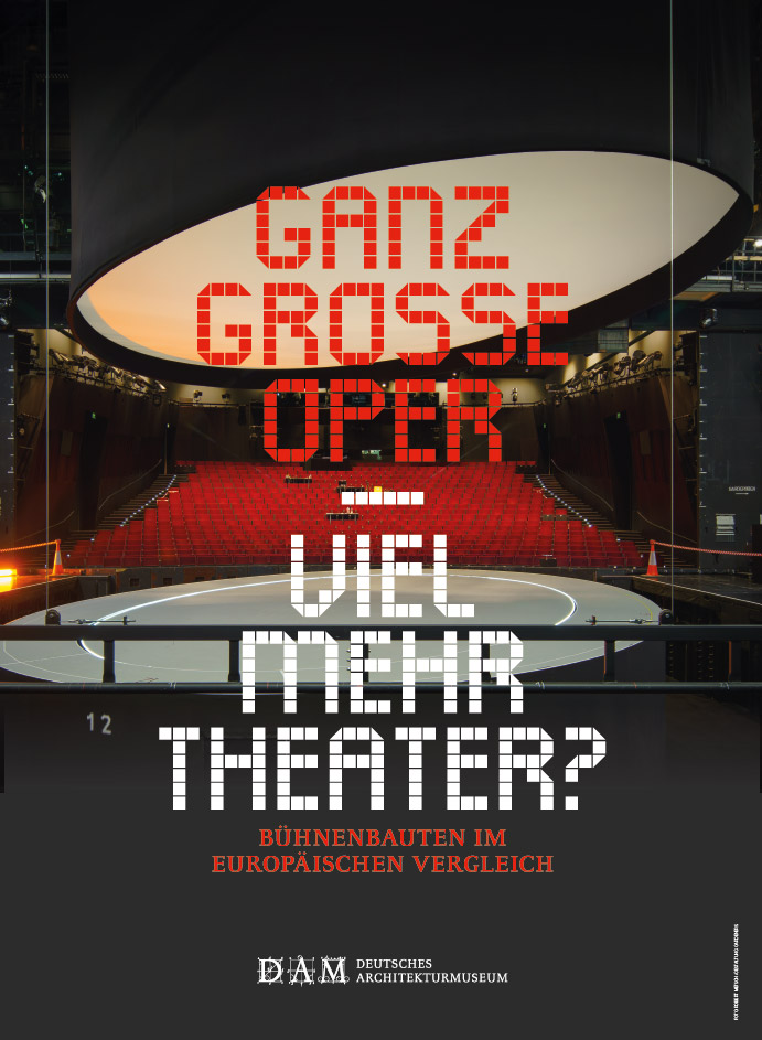 Flyer "Ganz Große Oper - Viel mehr Theather" Deutsches Architekturmuseum