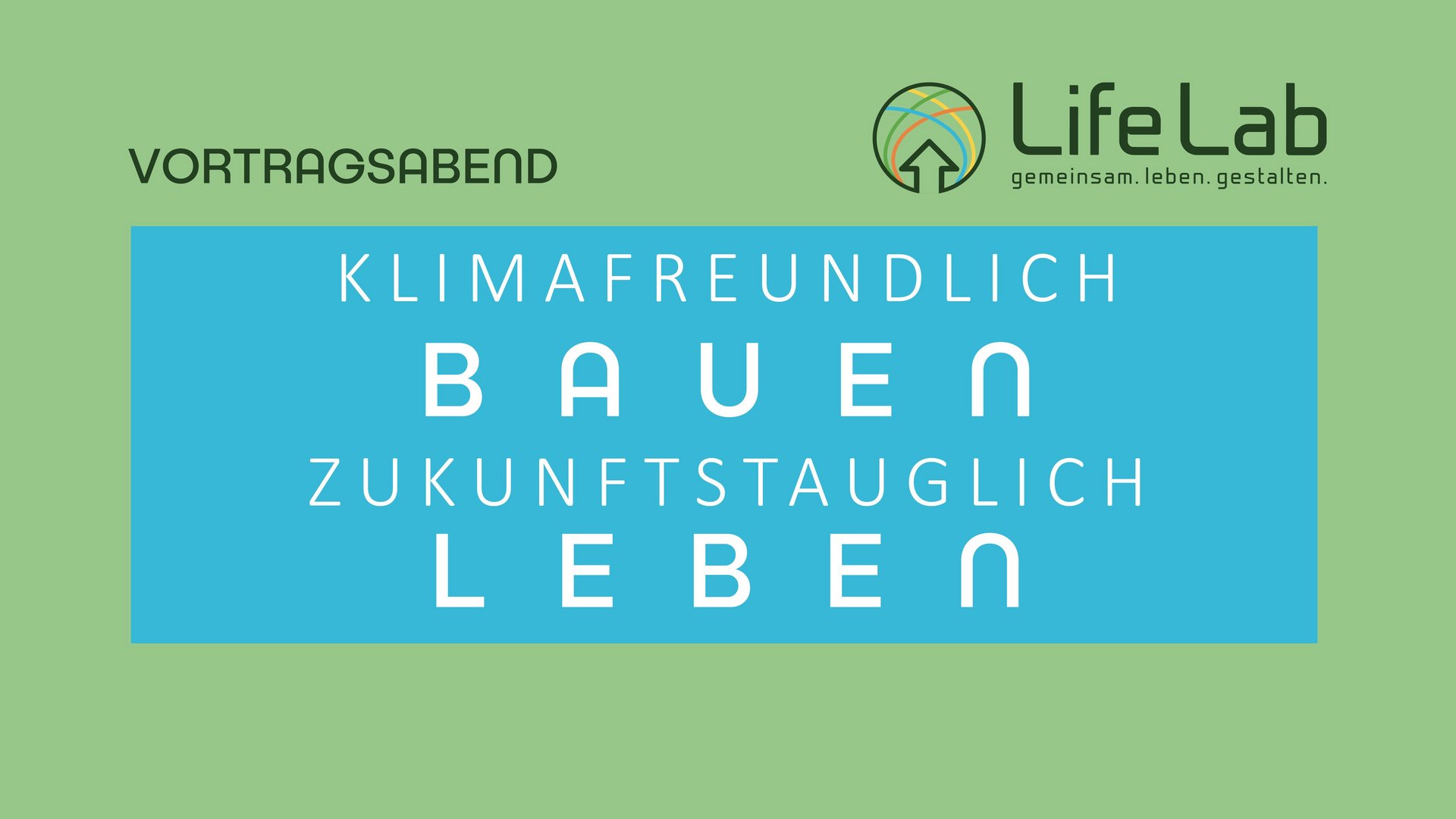 Klimafreundlich Bauen Votragsabend Bewerbungsbild